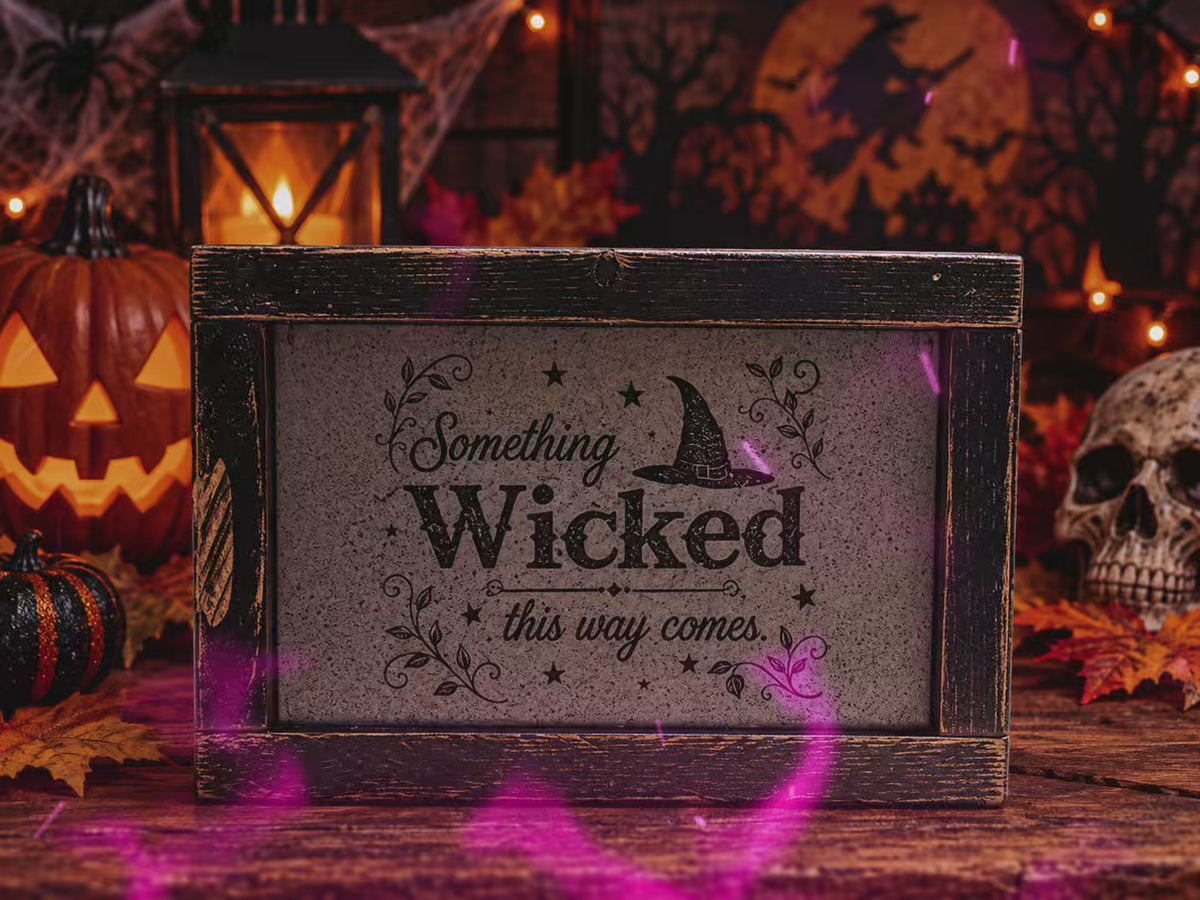 Something Wicked This Way Comes – Halloween Sign